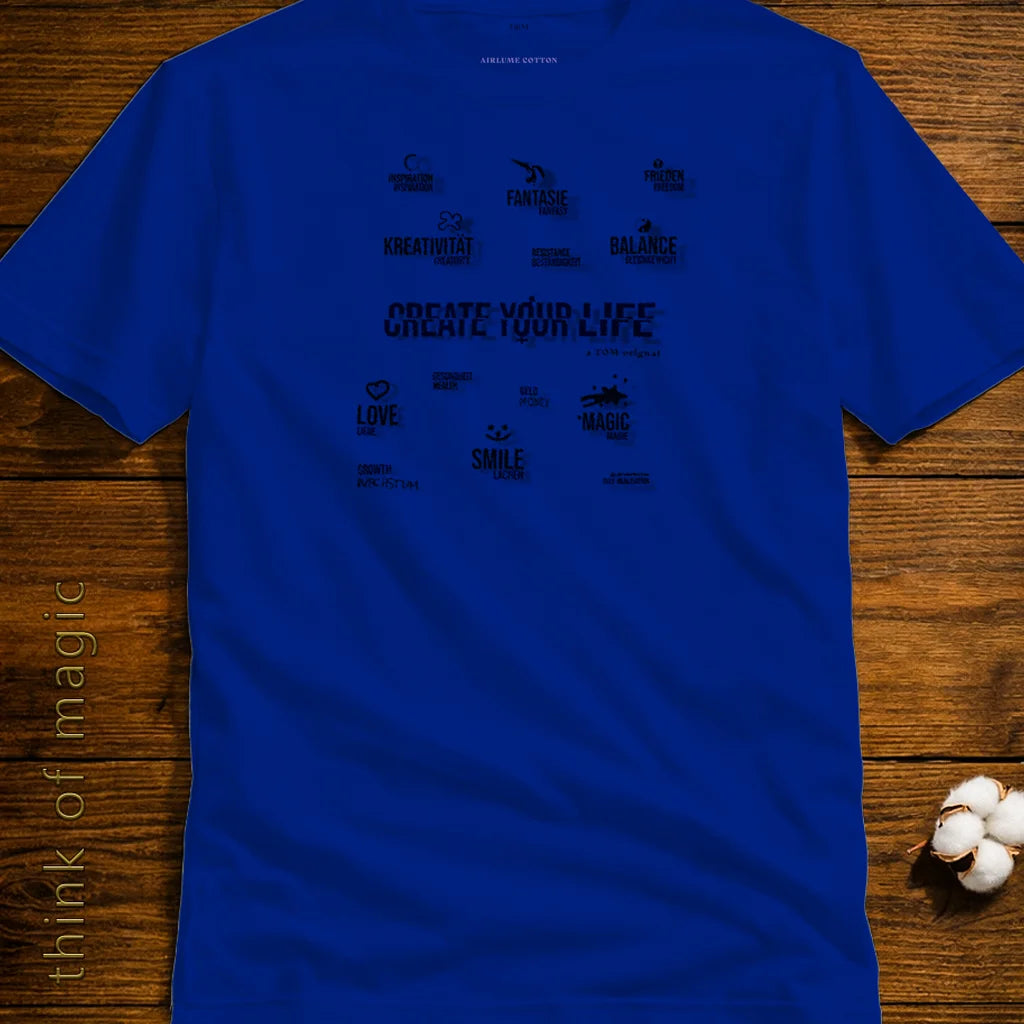 Damen T-Shirt "Create your Life" - Airlume Cotton