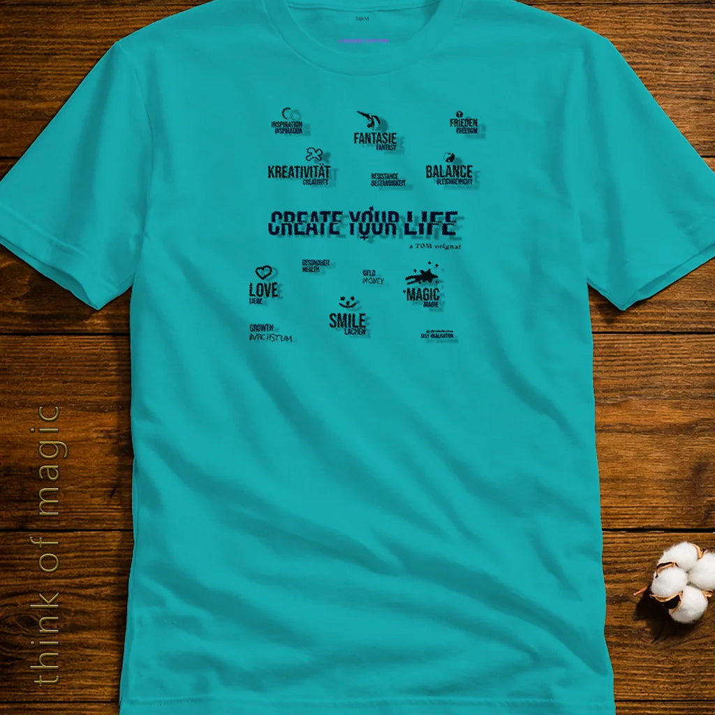 Damen T-Shirt "Create your Life" - Airlume Cotton