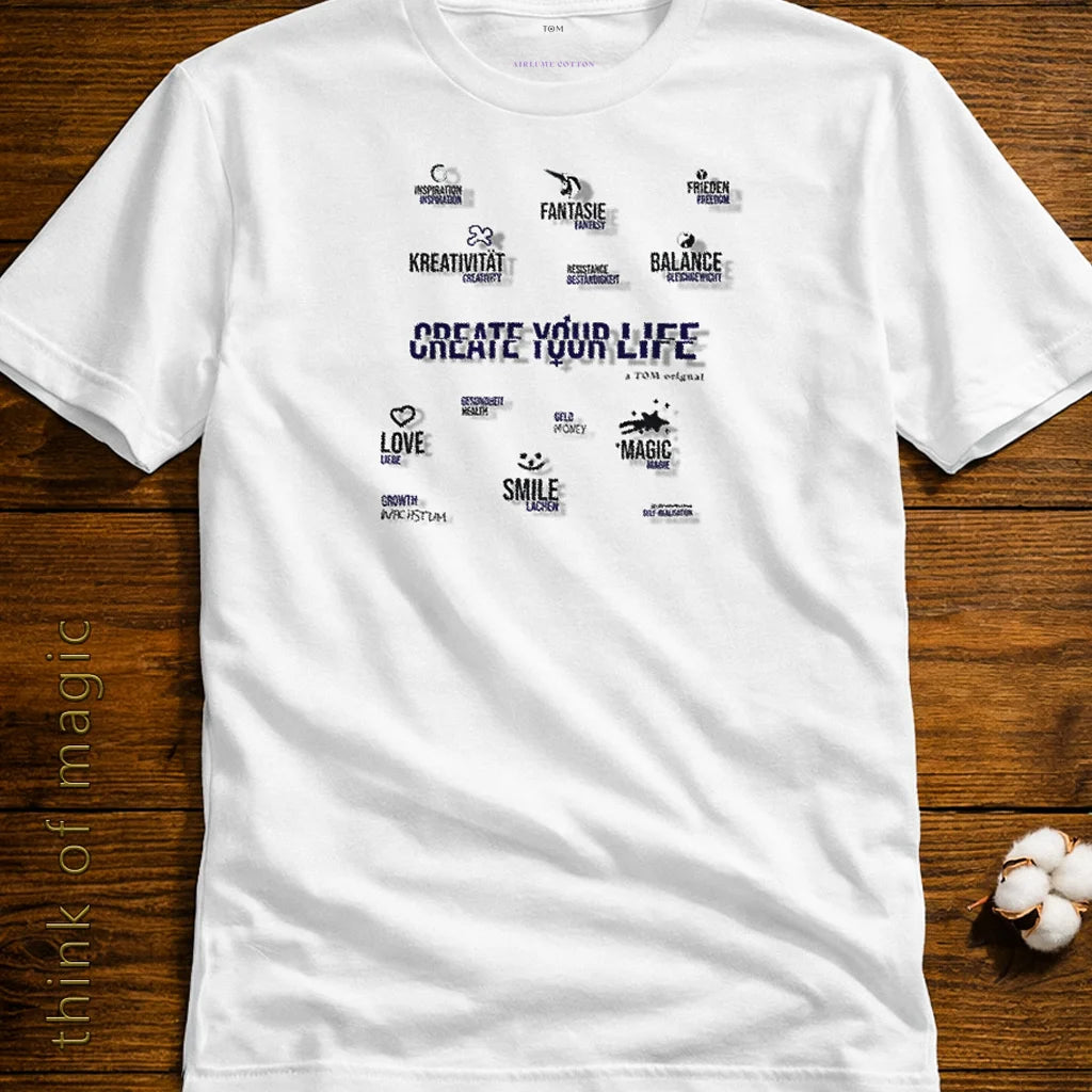 Damen T-Shirt "Create your Life" - Airlume Cotton
